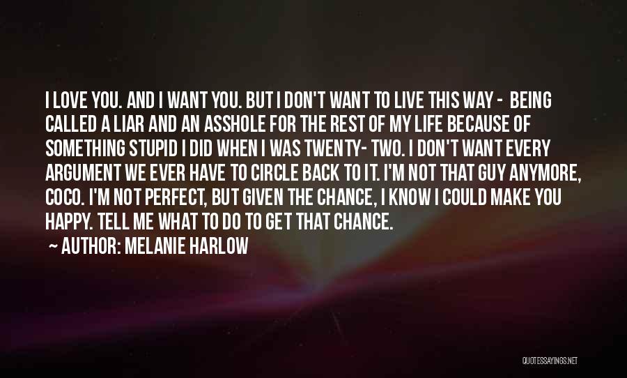 Not Given A Chance Quotes By Melanie Harlow