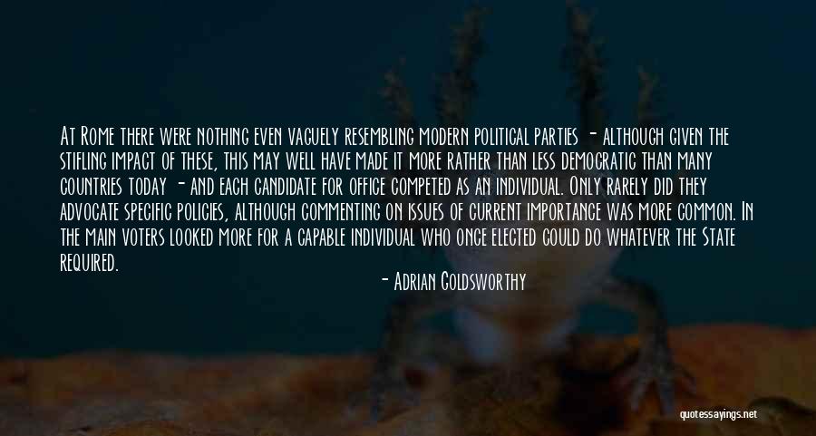 Not Given Importance Quotes By Adrian Goldsworthy