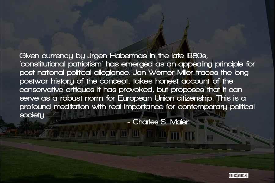 Not Given Importance Quotes By Charles S. Maier Not Given Importance Quotes By Charles S. Maier