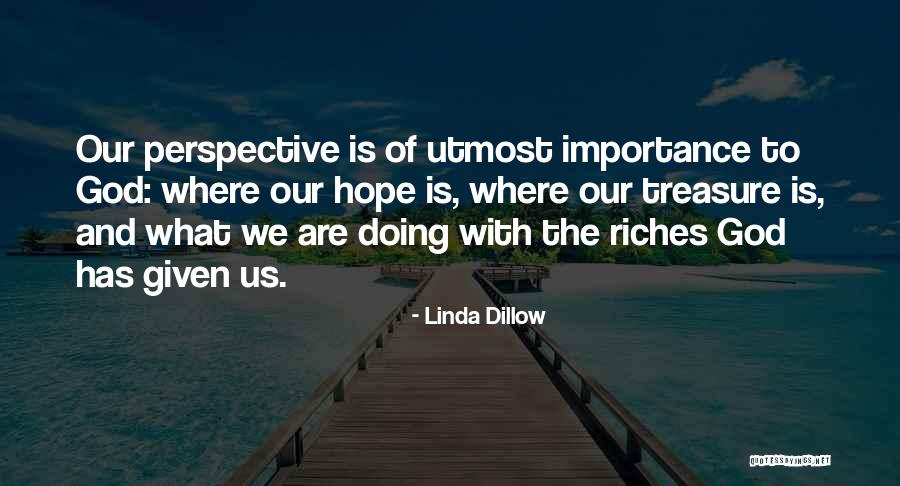 Not Given Importance Quotes By Linda Dillow