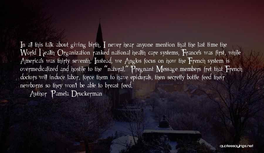 Not Giving A Care In The World Quotes By Pamela Druckerman
