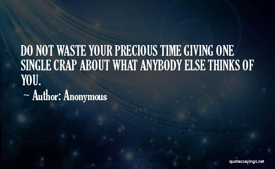 Not Giving A Crap Quotes By Anonymous