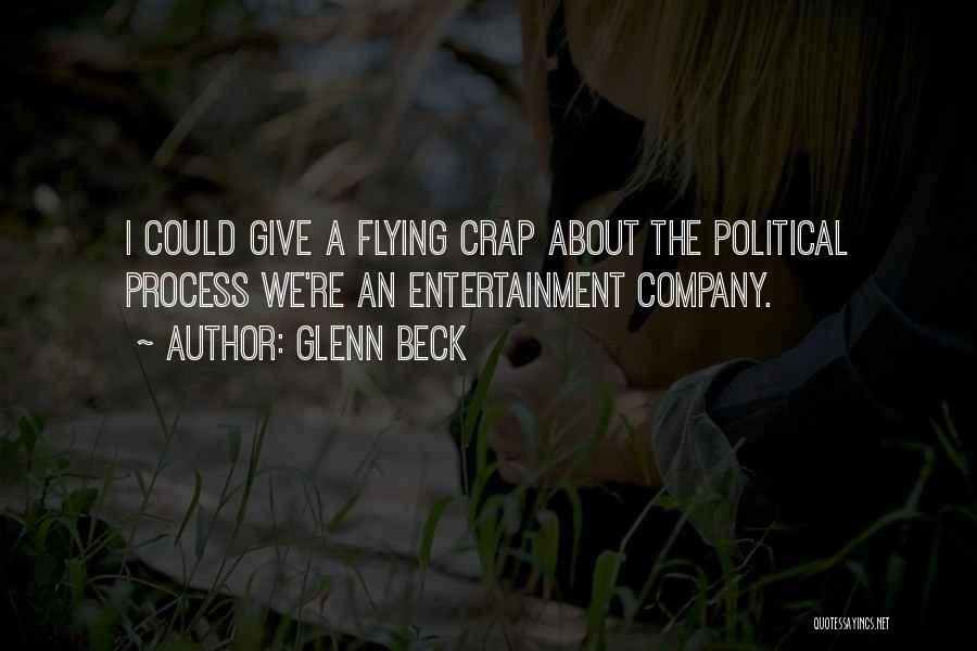 Not Giving A Crap Quotes By Glenn Beck