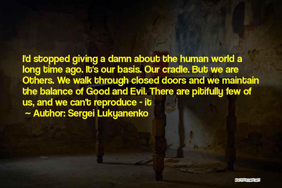 Not Giving A Damn About Him Quotes By Sergei Lukyanenko