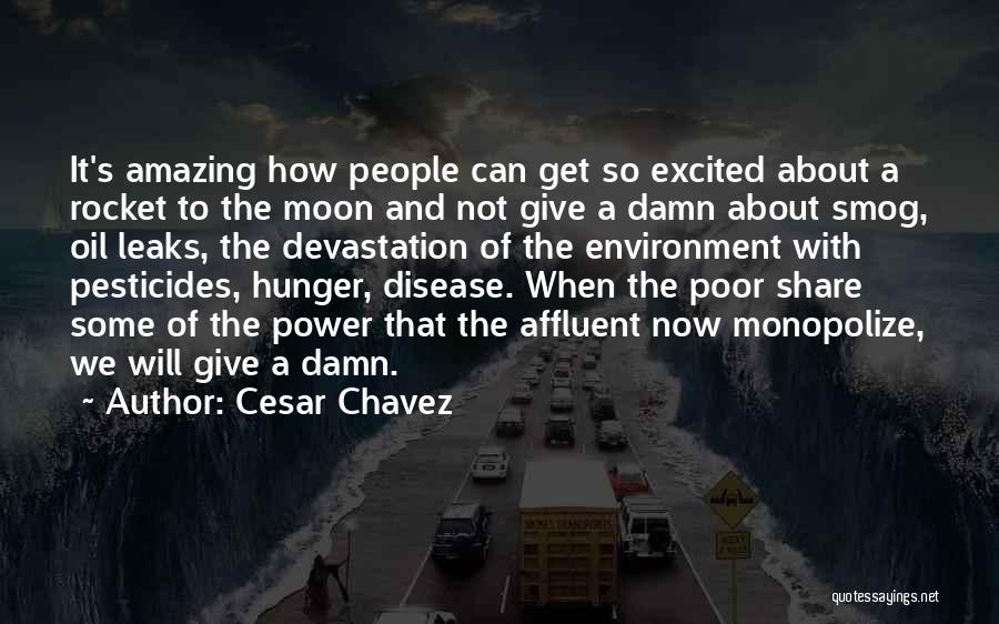 Not Giving A Damn Quotes By Cesar Chavez