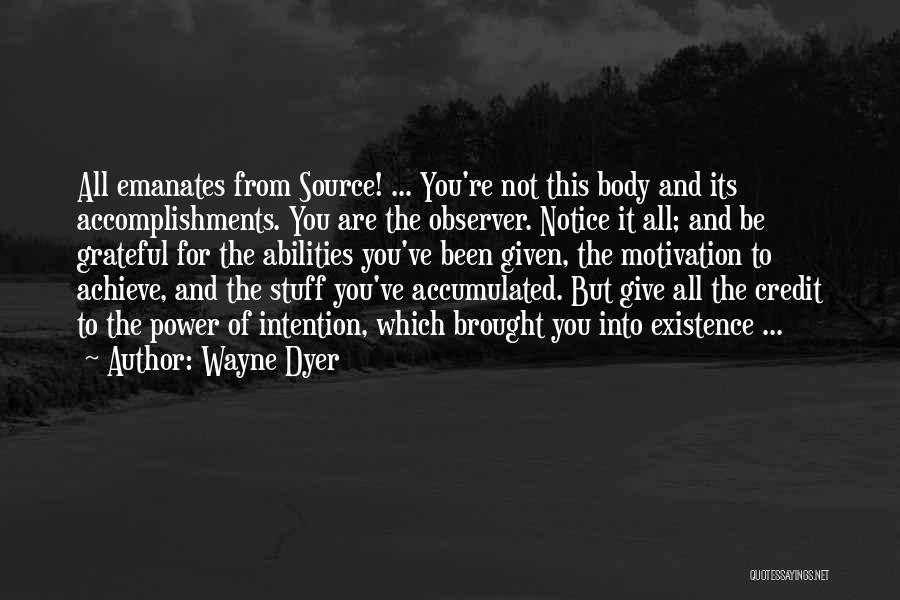 Not Giving Credit Quotes By Wayne Dyer