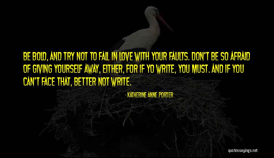 Not Giving In Quotes By Katherine Anne Porter