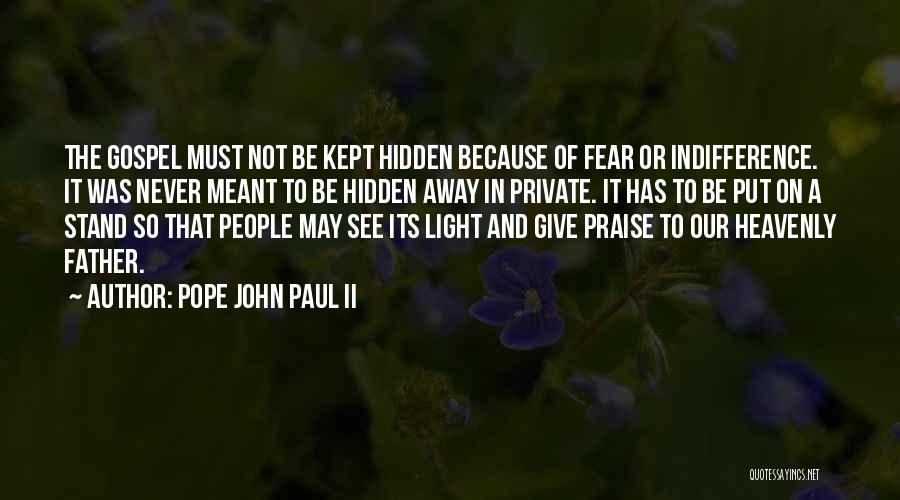 Not Giving In To Fear Quotes By Pope John Paul II