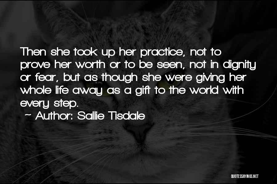 Not Giving In To Fear Quotes By Sallie Tisdale