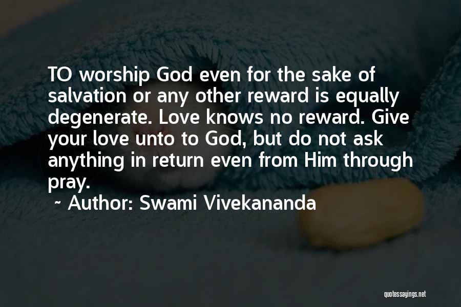 Not Giving In To Love Quotes By Swami Vivekananda