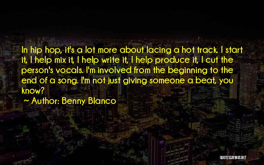 Not Giving In To Someone Quotes By Benny Blanco