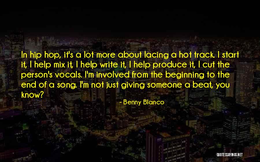 Not Giving In To Someone Quotes By Benny Blanco