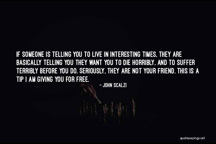 Not Giving In To Someone Quotes By John Scalzi