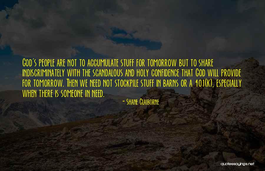 Not Giving In To Someone Quotes By Shane Claiborne