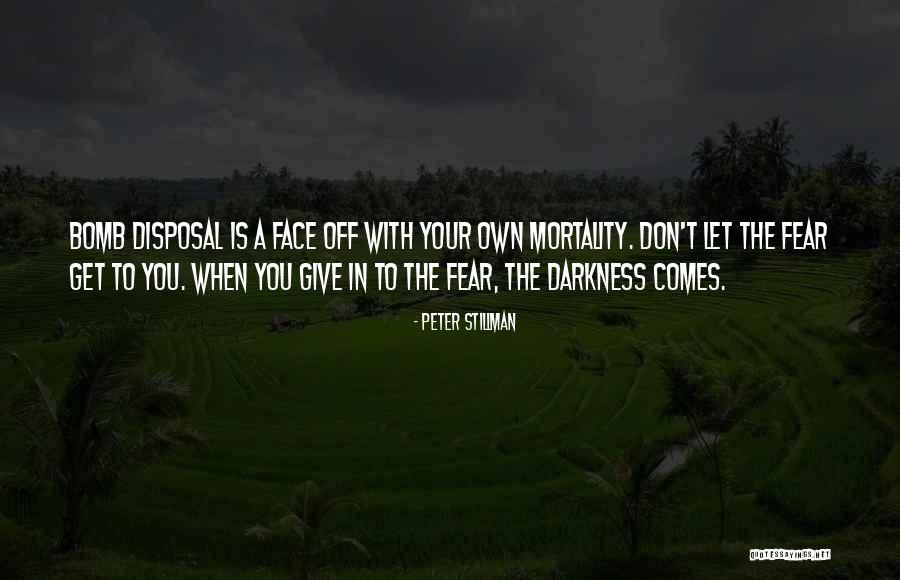 Not Giving Into Fear Quotes By Peter Stillman Not Giving Into Fear Quotes By Peter Stillman