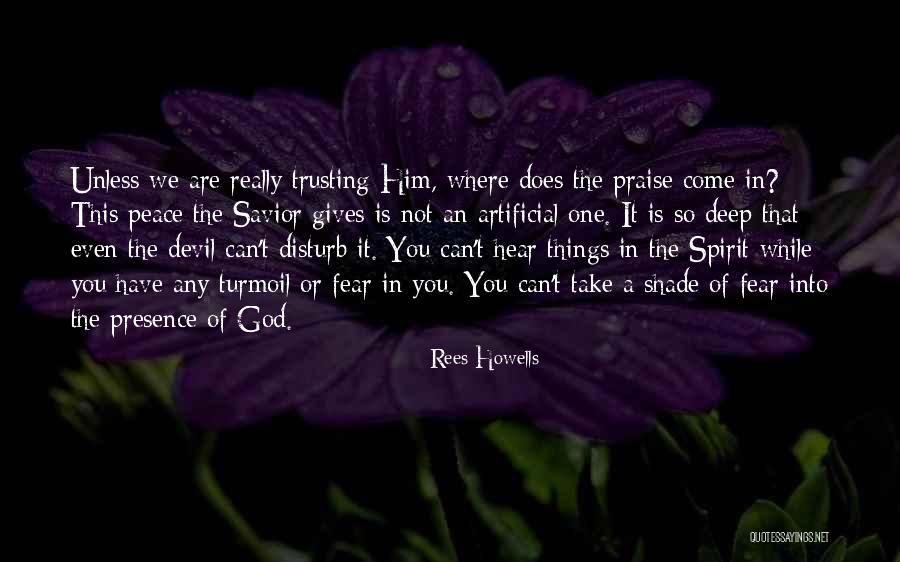 Not Giving Into Fear Quotes By Rees Howells Not Giving Into Fear Quotes By Rees Howells