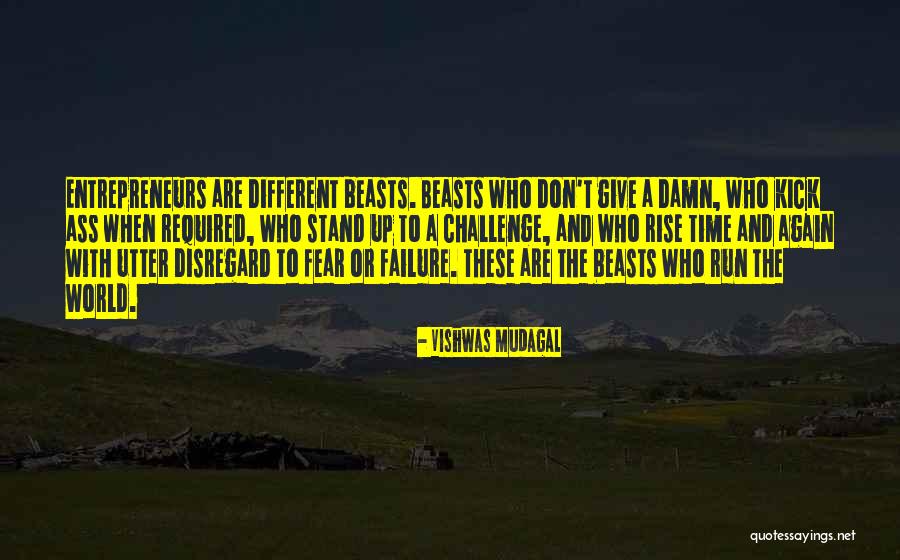 Not Giving Into Fear Quotes By Vishwas Mudagal Not Giving Into Fear Quotes By Vishwas Mudagal