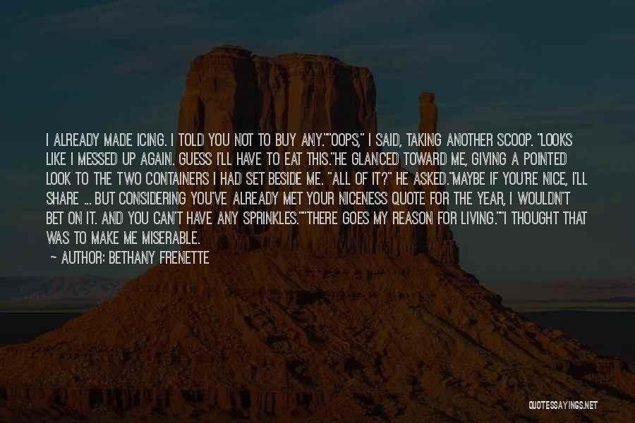 Not Giving It Your All Quotes By Bethany Frenette