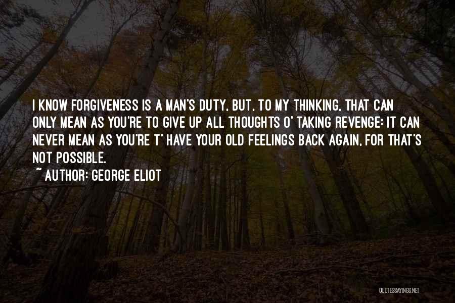 Not Giving It Your All Quotes By George Eliot