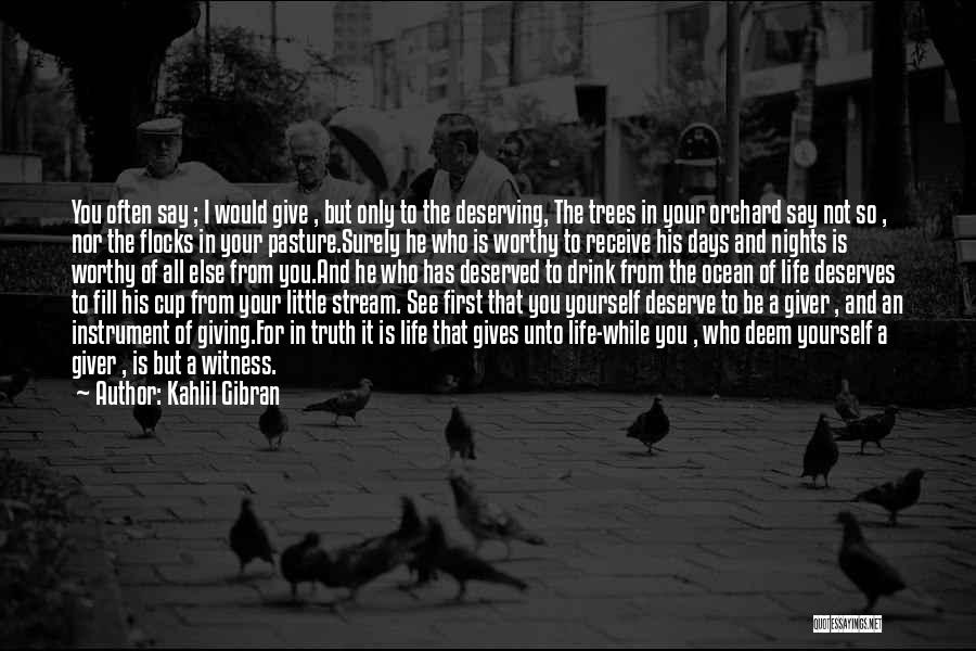 Not Giving It Your All Quotes By Kahlil Gibran