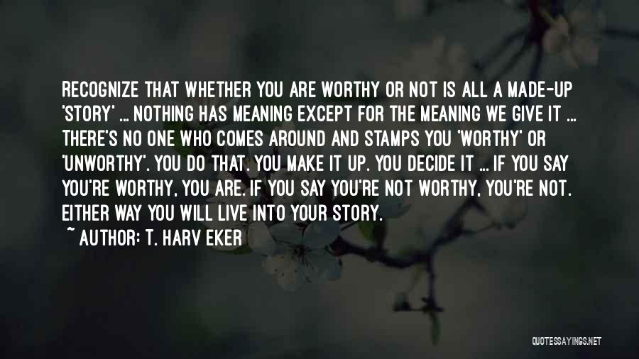 Not Giving It Your All Quotes By T. Harv Eker