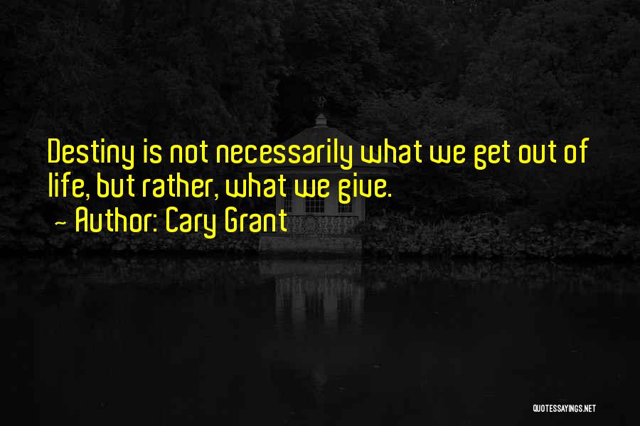 Not Giving Out Quotes By Cary Grant