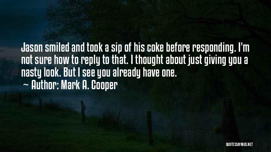 Not Giving Reply Quotes By Mark A. Cooper