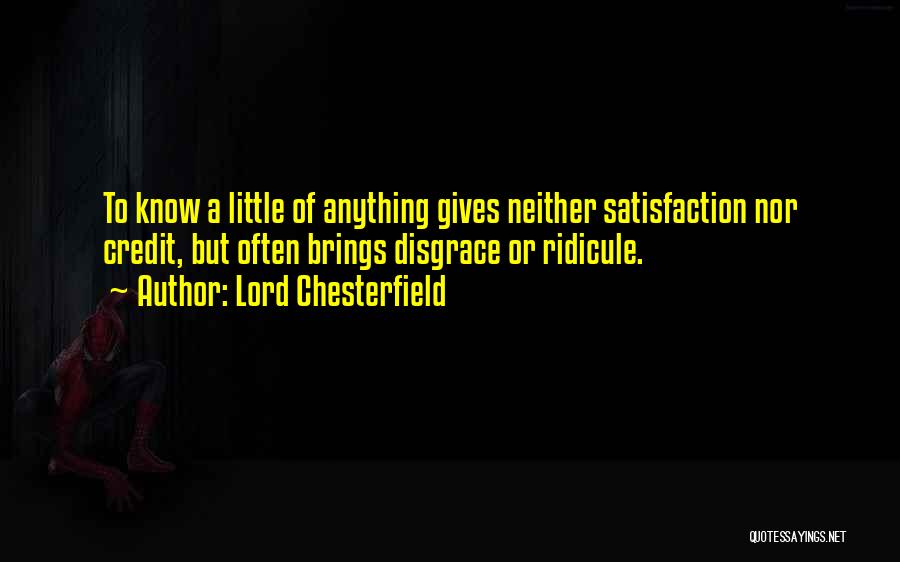 Not Giving Someone The Satisfaction Quotes By Lord Chesterfield