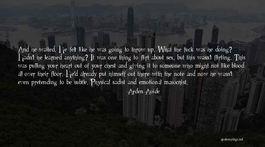 Not Giving Someone Your All Quotes By Arden Aoide Not Giving Someone Your All Quotes By Arden Aoide