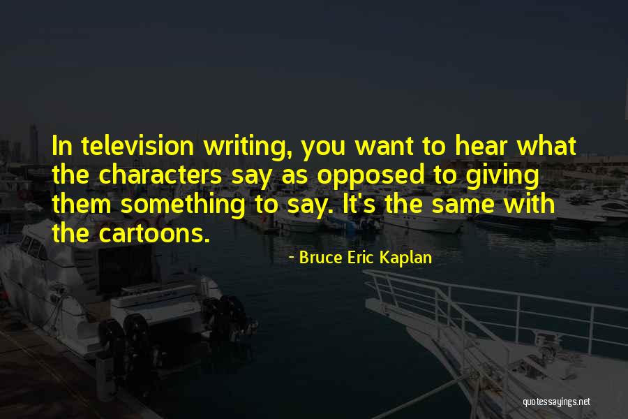 Not Giving Someone Your All Quotes By Bruce Eric Kaplan Not Giving Someone Your All Quotes By Bruce Eric Kaplan