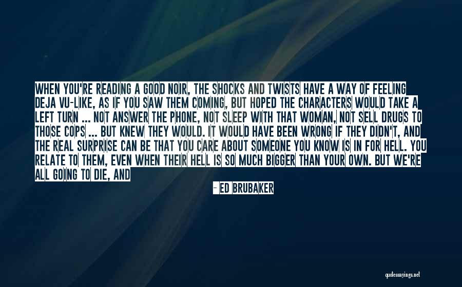 Not Giving Someone Your All Quotes By Ed Brubaker Not Giving Someone Your All Quotes By Ed Brubaker
