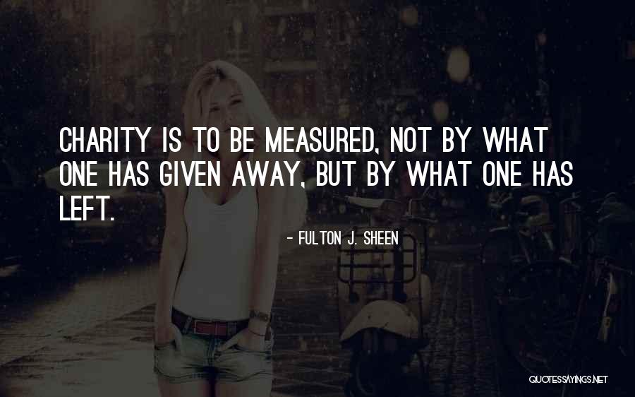 Not Giving Someone Your All Quotes By Fulton J. Sheen Not Giving Someone Your All Quotes By Fulton J. Sheen
