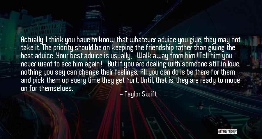 Not Giving Someone Your All Quotes By Taylor Swift Not Giving Someone Your All Quotes By Taylor Swift