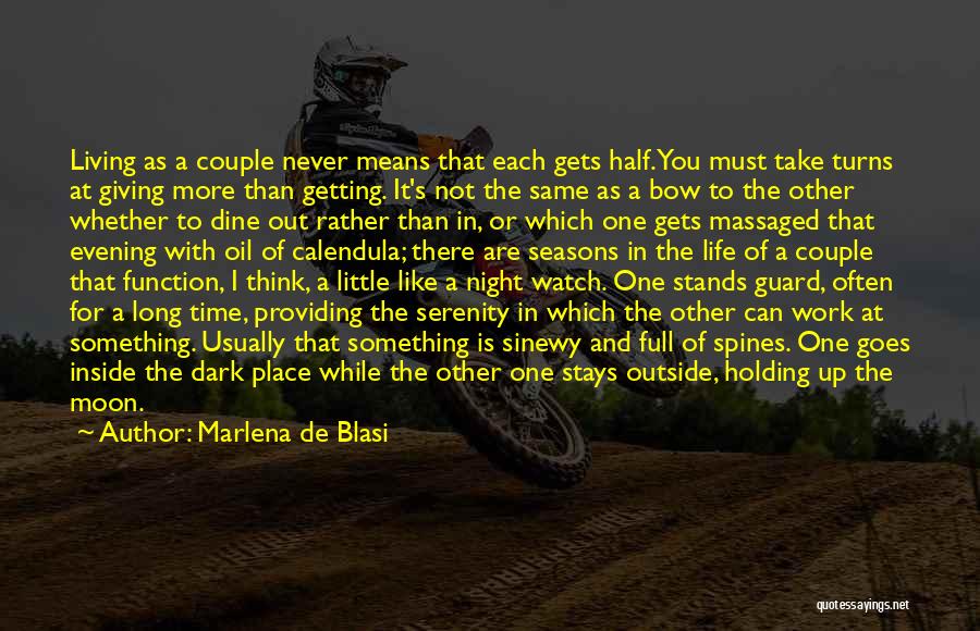 Not Giving Time In Love Quotes By Marlena De Blasi