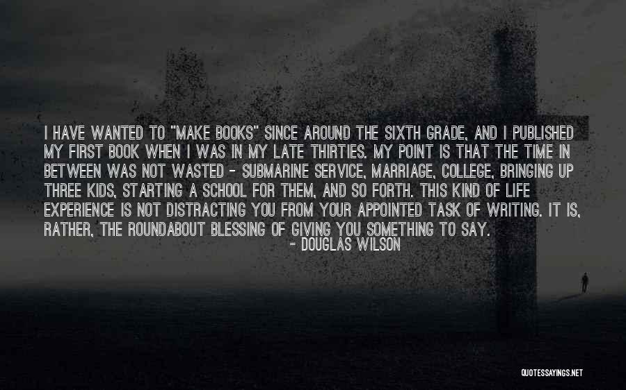 Not Giving Time Quotes By Douglas Wilson Not Giving Time Quotes By Douglas Wilson