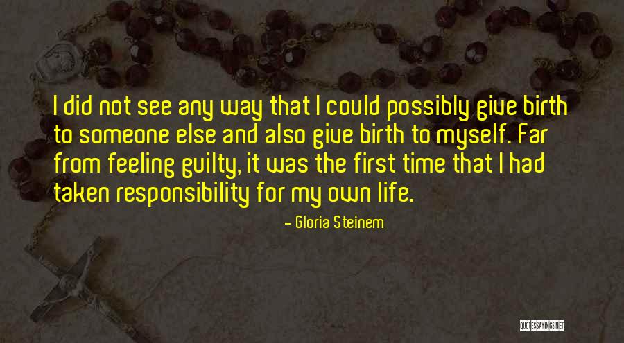 Not Giving Time Quotes By Gloria Steinem