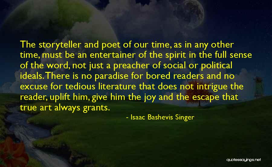 Not Giving Time Quotes By Isaac Bashevis Singer Not Giving Time Quotes By Isaac Bashevis Singer