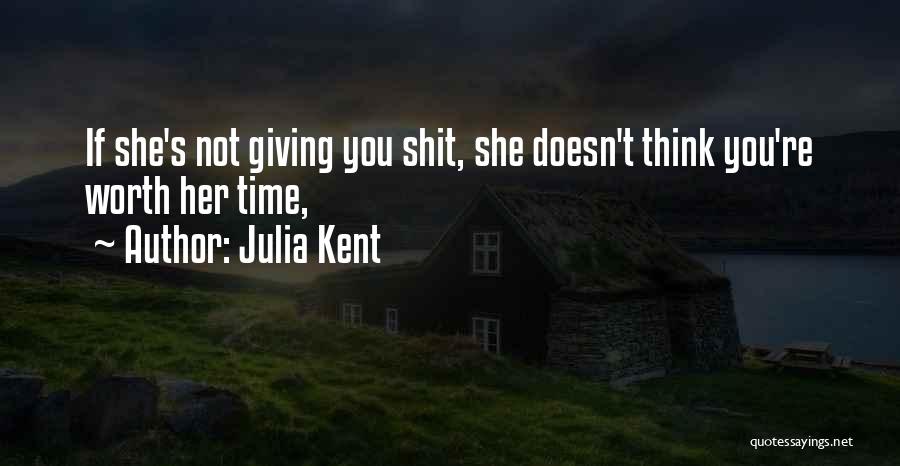 Not Giving Time Quotes By Julia Kent
