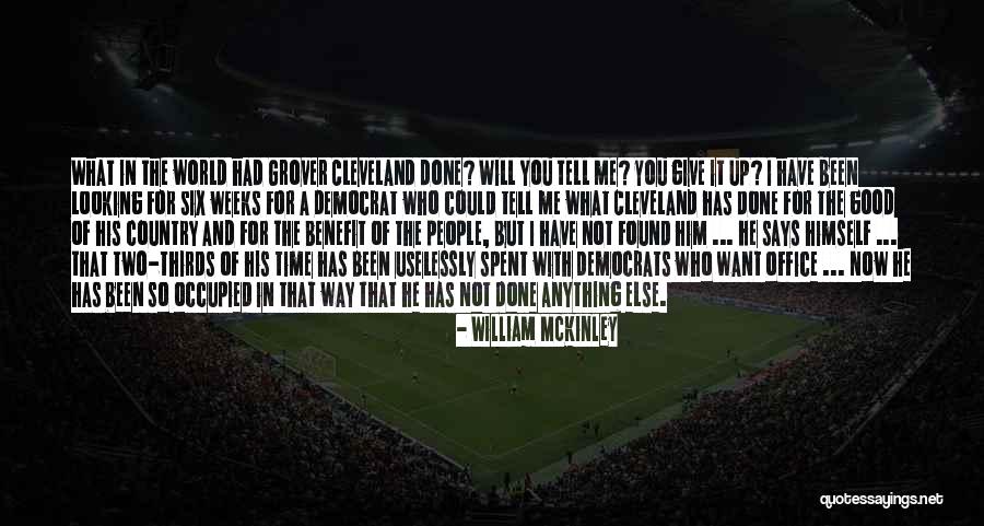 Not Giving Time Quotes By William McKinley