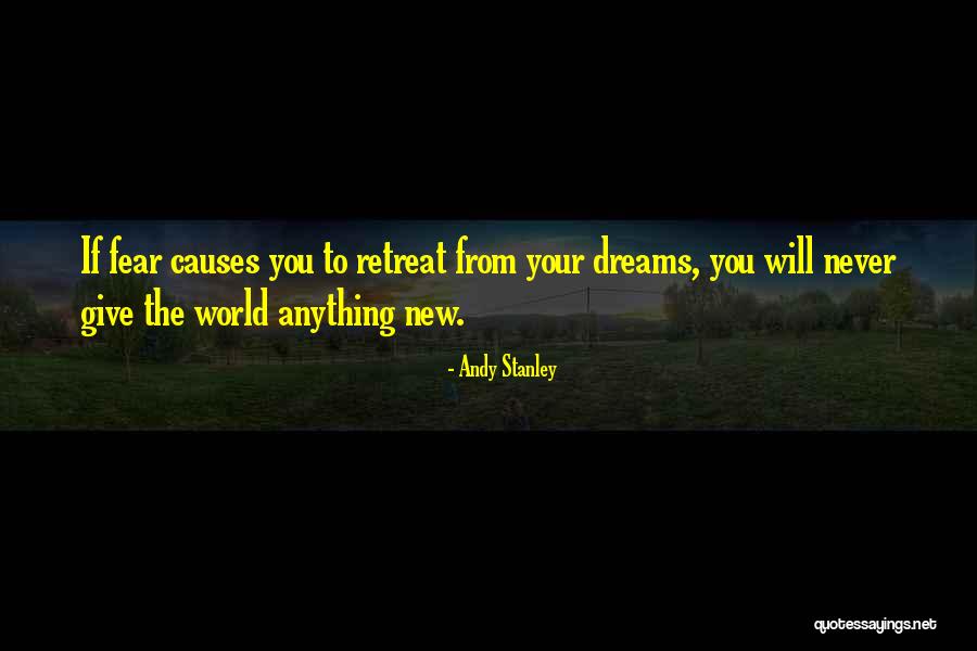 Not Giving Up A Dream Quotes By Andy Stanley Not Giving Up A Dream Quotes By Andy Stanley