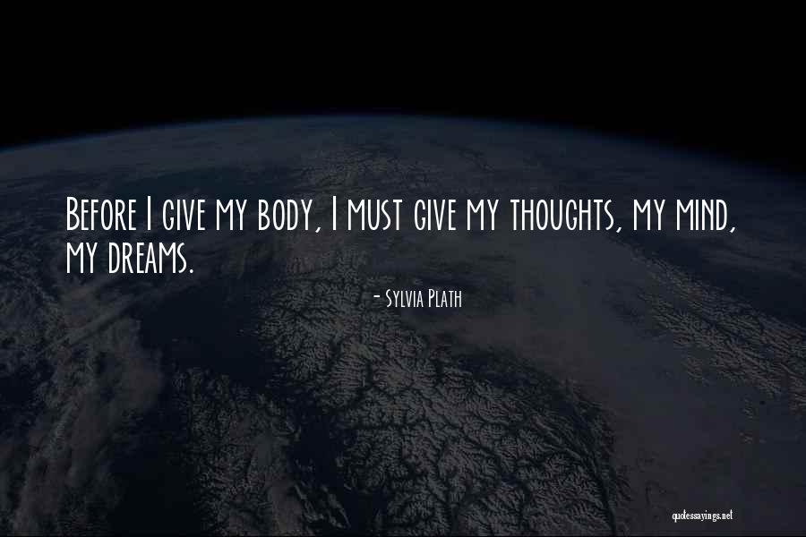 Not Giving Up A Dream Quotes By Sylvia Plath Not Giving Up A Dream Quotes By Sylvia Plath