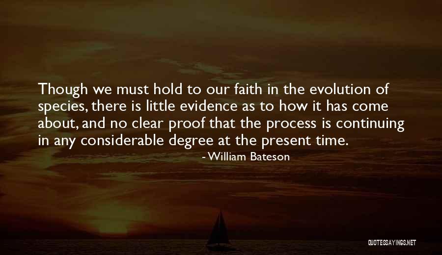 Not Giving Up And Staying Strong Quotes By William Bateson Not Giving Up And Staying Strong Quotes By William Bateson