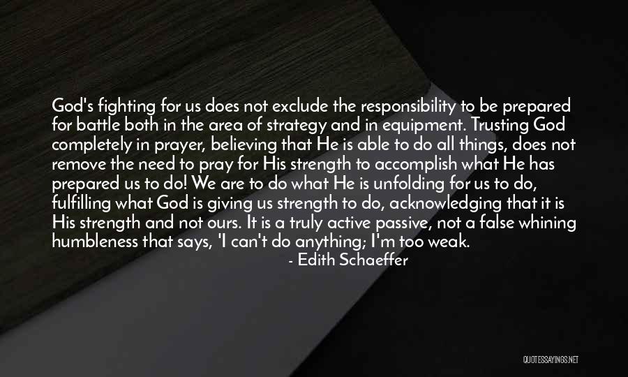 Not Giving Up And Trusting God Quotes By Edith Schaeffer Not Giving Up And Trusting God Quotes By Edith Schaeffer