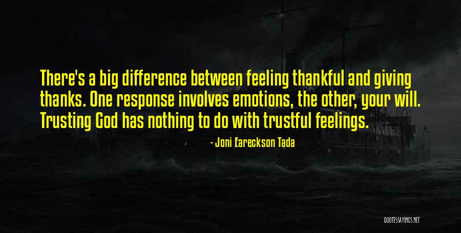 Not Giving Up And Trusting God Quotes By Joni Eareckson Tada Not Giving Up And Trusting God Quotes By Joni Eareckson Tada