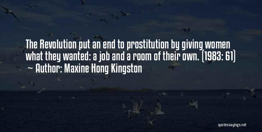 Not Giving Up At The End Quotes By Maxine Hong Kingston