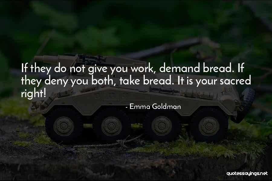 Not Giving Up At Work Quotes By Emma Goldman Not Giving Up At Work Quotes By Emma Goldman