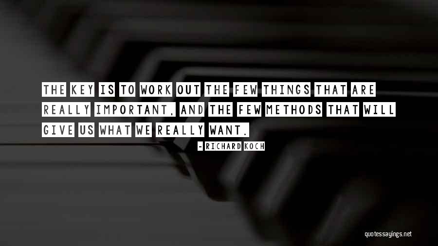 Not Giving Up At Work Quotes By Richard Koch Not Giving Up At Work Quotes By Richard Koch