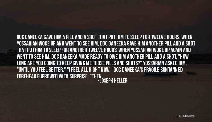 Not Giving Up But Walking Away Quotes By Joseph Heller Not Giving Up But Walking Away Quotes By Joseph Heller
