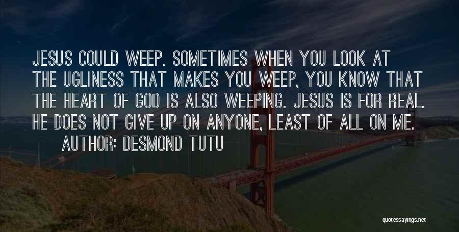 Not Giving Up God Quotes By Desmond Tutu