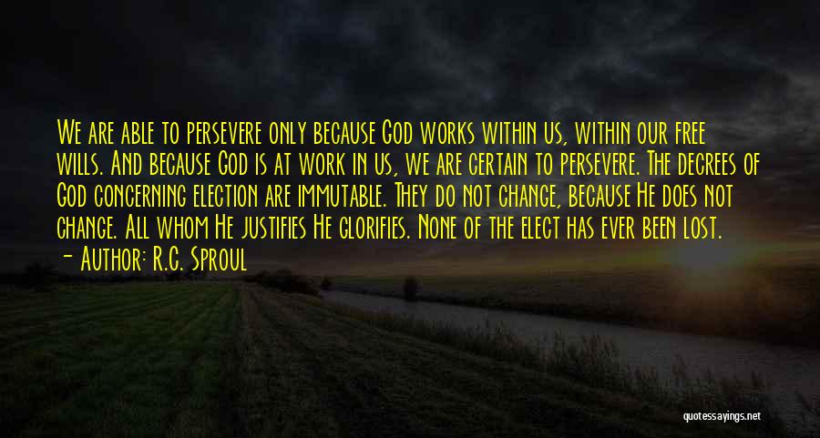 Not Giving Up God Quotes By R.C. Sproul
